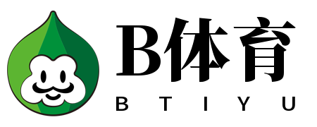 B体育